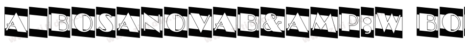 a_BosaNovaB&W Bold字体转换